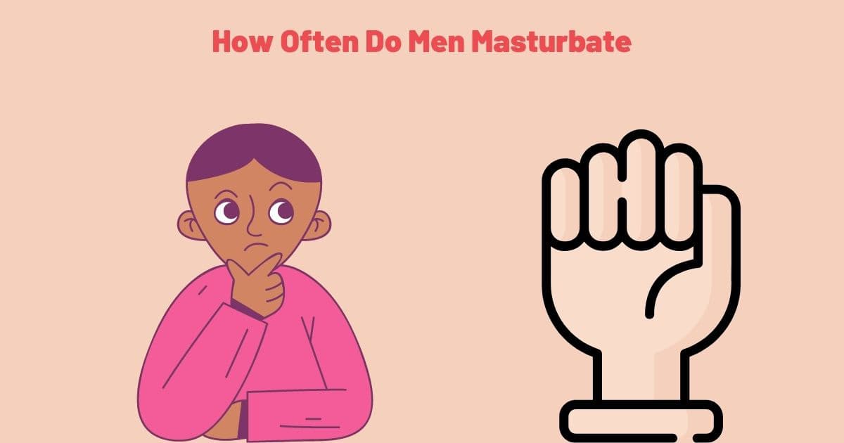 How Often Do Men Masturbate Medicineclue Com